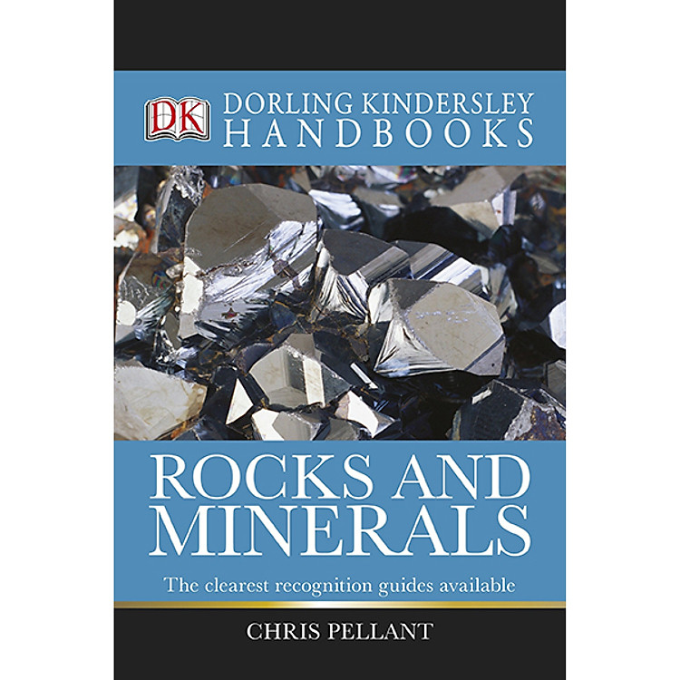 Sách DK Handbooks: Rocks And Minerals (The Clearest Recognition Guides Available)