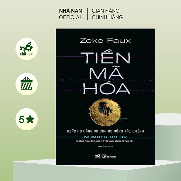 Tiền mã hóa – Giấc mơ vàng và cơn ác mộng tài chính (Zeke Faux)