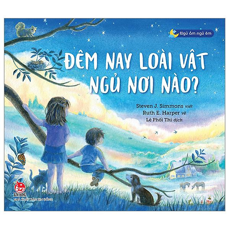 Ngủ Ấm Ngủ Êm – Đêm Nay Loài Vật Ngủ Nơi Nào?