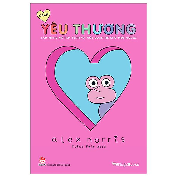 Sách - Cách Yêu Thương - Cẩm Nang Về Tâm Tình Và Mối Quan Hệ Cho Mọi Người