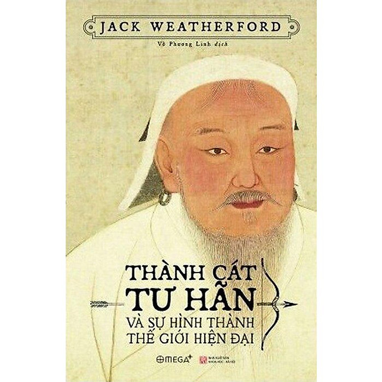 Thành Cát Tư Hãn và sự hình thành thế giới hiện đại - Ảnh 5