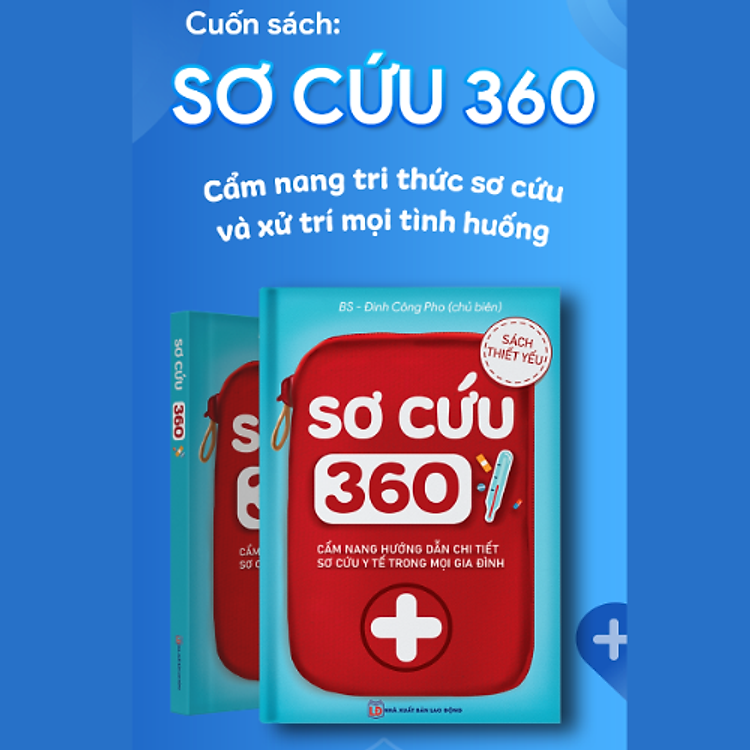 Sơ Cứu 360 Cẩm Nang Sơ Cứu Xử Lý Tình Huống
