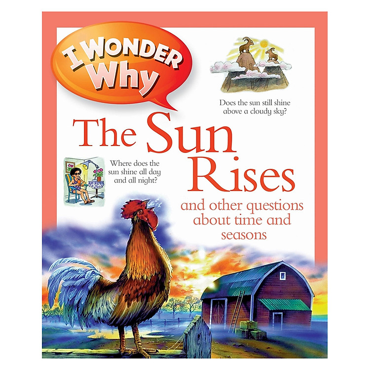 Sách I Wonder Why The Sun Rises