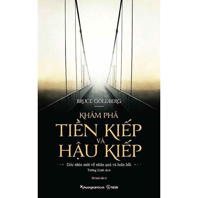 Khám Phá Tiền Kiếp Và Hậu Kiếp (Tái bản năm 2021)