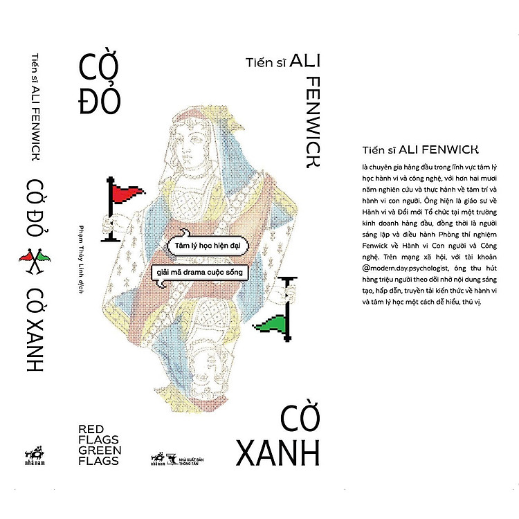 CỜ ĐỎ, CỜ XANH: TÂM LÝ HỌC HIỆN ĐẠI GIẢI MÃ DRAMA CUỘC SỐNG - Tiến sĩ Ali Fenwick – Phạm Thùy Linh dịch – Nhã Nam