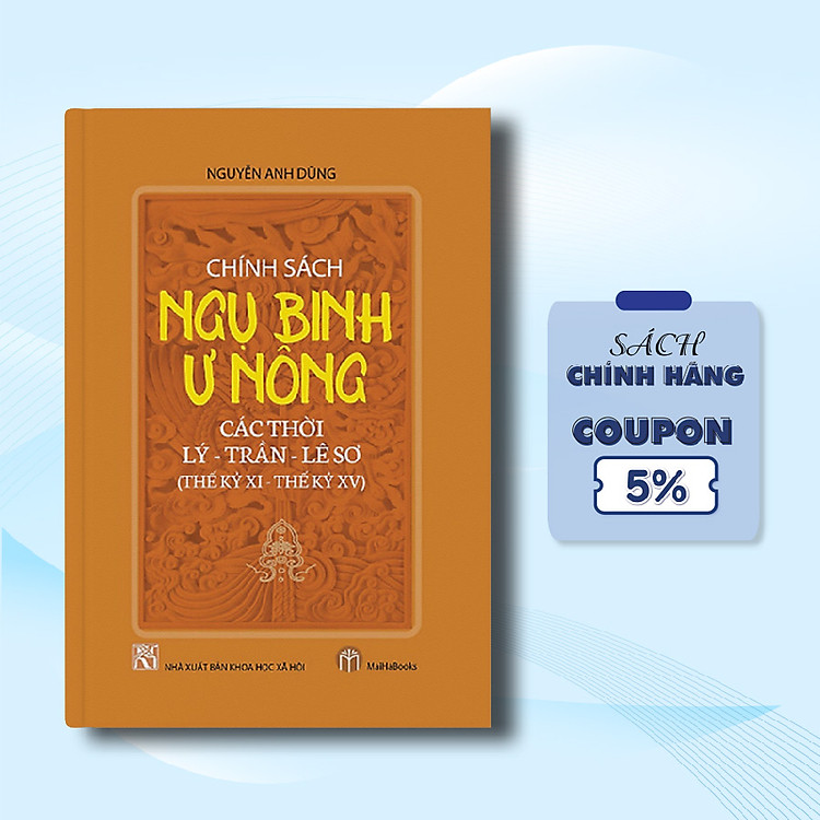 Chính Sách Ngụ Binh Ư Nông Các Thời Lý-Trần-Lê Sơ (Thế Kỷ XI – Thế Kỷ XV)