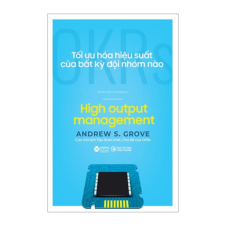 OKRs – Tối Ưu Hóa Hiệu Suất Của Bất Kỳ Đội Nhóm Nào