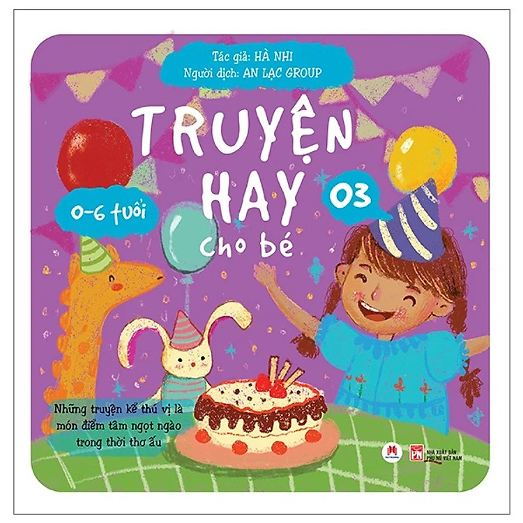 Truyện Hay Cho Bé 0-6 Tuổi – Tập 3