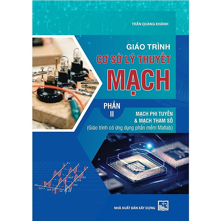 Giáo Trình Cơ Sở Lý Thuyết Mạch – Phần 2 – Mạch Phi Tuyến & Mạch Tham Số
