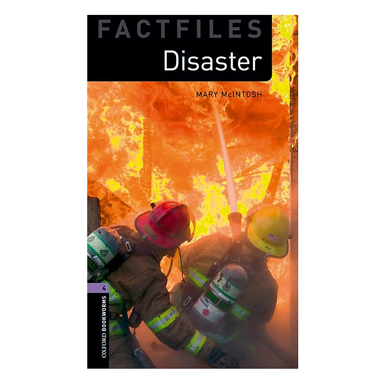 Sách Oxford Bookworms Library (3 Ed.) 4: Disaster Factfile