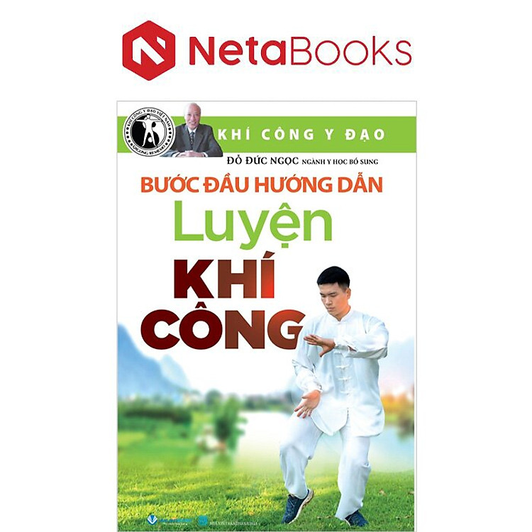 Khí Công Y Đạo – Bước Đầu Hướng Dẫn Luyện Khí Công