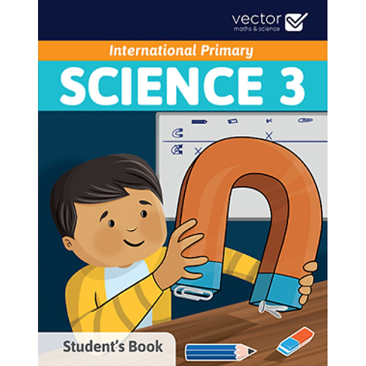 Vector: Học Khoa Học Bằng Tiếng Anh – Science 3 Student’s Book