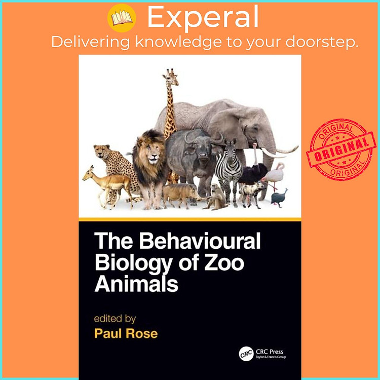 Sách - The Behavioural Biology of Zoo Animals by Paul Rose (UK edition, paperback)