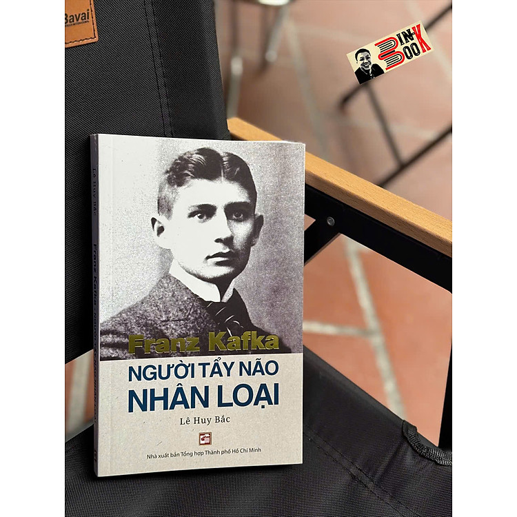 FRANZ KAFKA – NGƯỜI TẨY NÃO NHÂN LOẠI