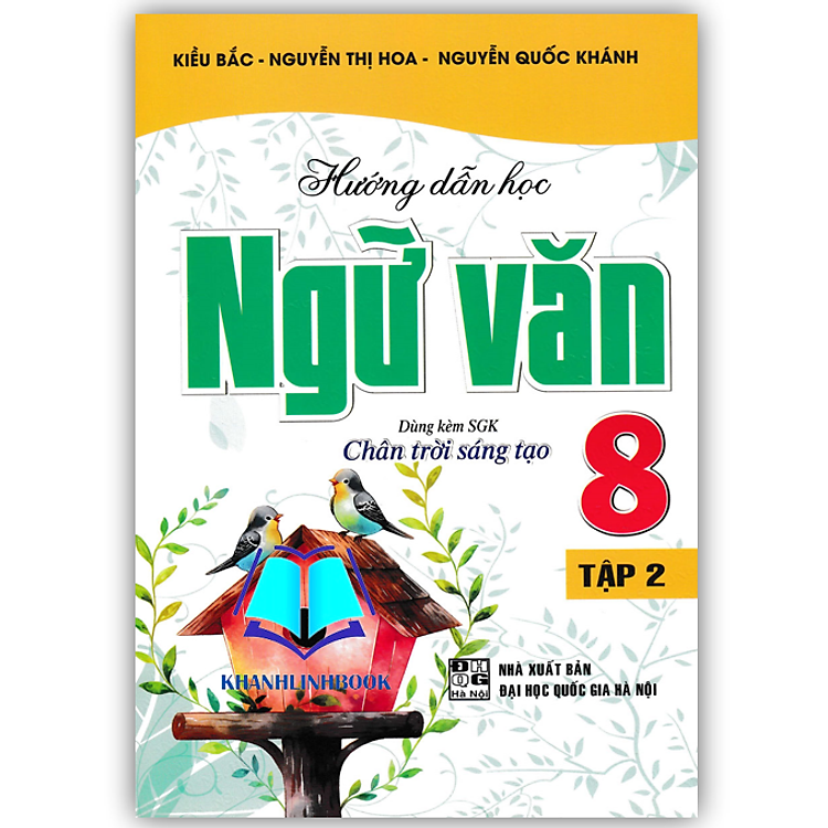 Hướng Dẫn Học Ngữ Văn 8 – Tập 2 (Dùng Kèm SGK Chân Trời Sáng Tạo)