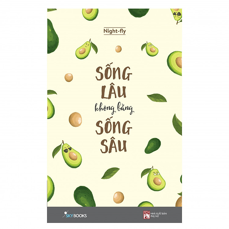 Sách Sống Lâu Không Bằng Sống Sâu