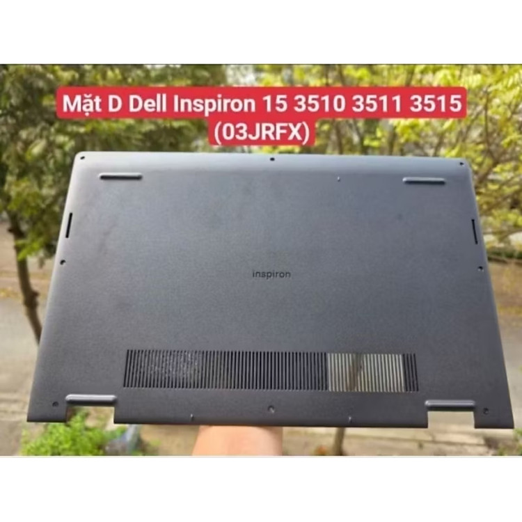 Vỏ Laptop Dell Zin Hãng Inspiron 15 Series 3000 3511 3510 3515 N3511 N3510 N3515 3520 3521 3525 3530 3535 các mặt ABCD