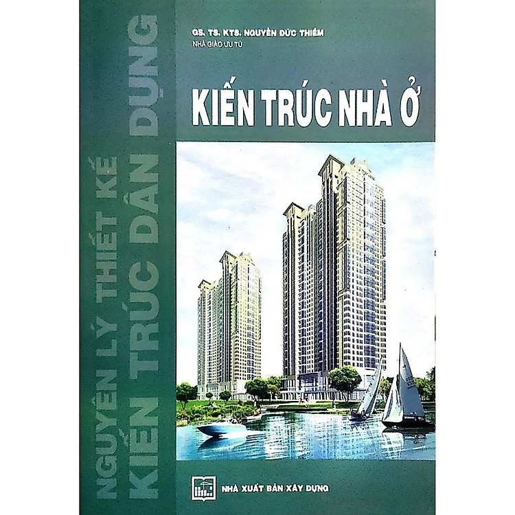 Nguyên Lý Thiết Kế Nhà Dân Dụng - Kiến Trúc Nhà Ở - Ảnh 3