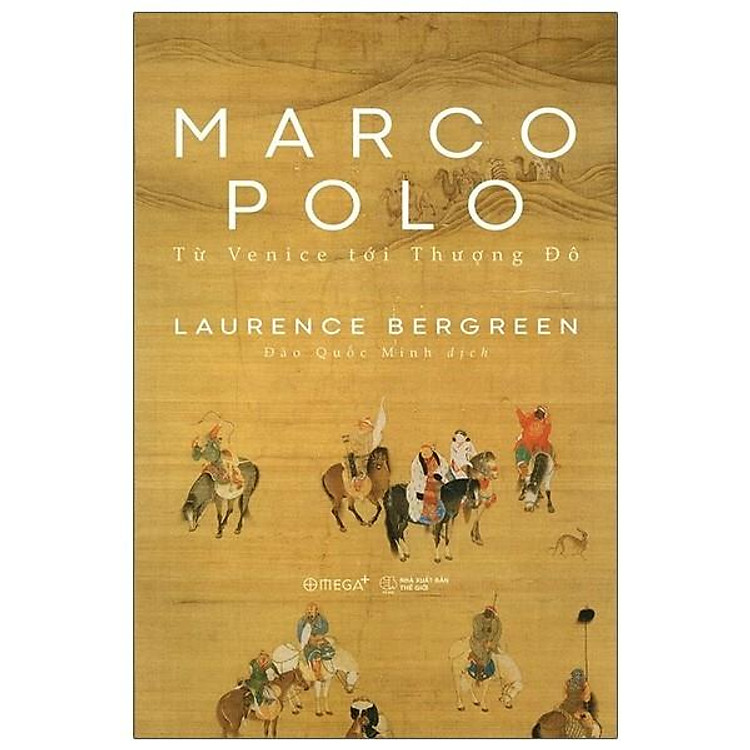 Marco Polo – Từ Venice Tới Thượng Đô