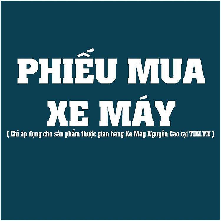 Phiếu Mua Xe Máy Nguyễn Cao