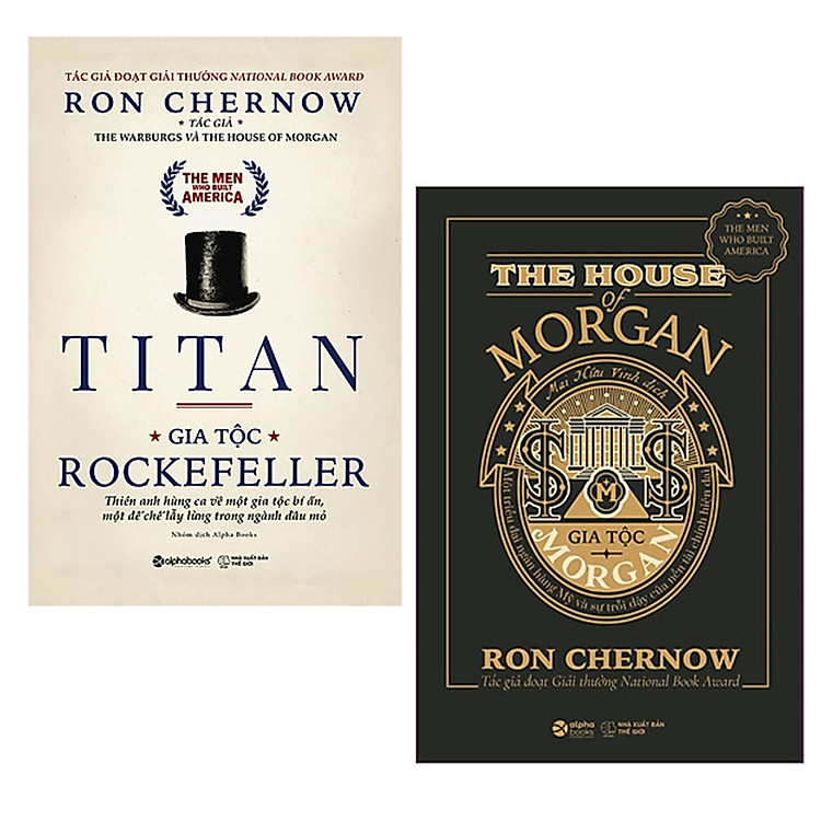 Những Nhà Tài Phiệt Kiến Tạo Nước Mỹ: Titan – Gia Tộc Rockefeller