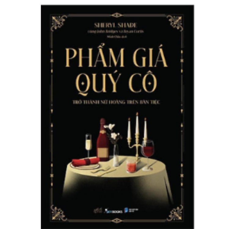 Rèn Luyện Phẩm Giá Quý Cô – Giao Tiếp Thông Minh, Ứng Xử Thanh Lịch