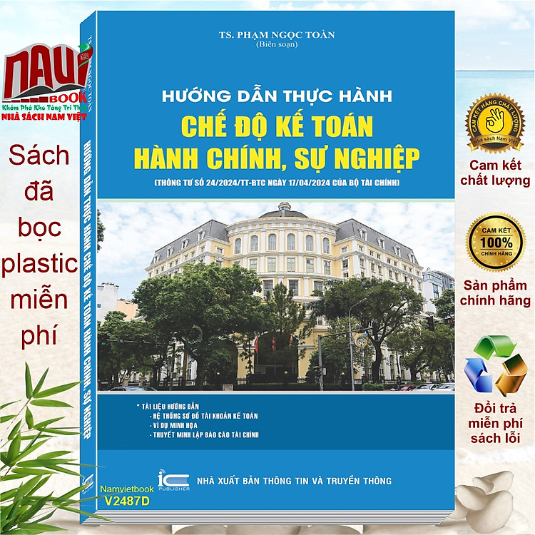 Hướng Dẫn Thực Hành Chế Độ Kế Toán Hành Chính, Sự Nghiệp theo Thông tư số 24/2024/TT-BTC (V2487D)