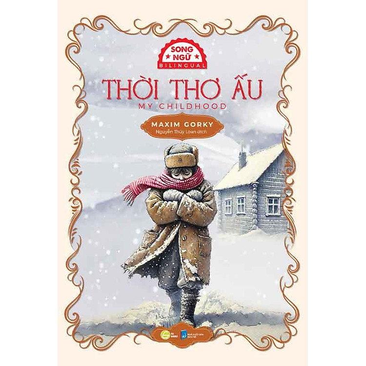 Thời Thơ Ấu (Song ngữ Việt-Anh)