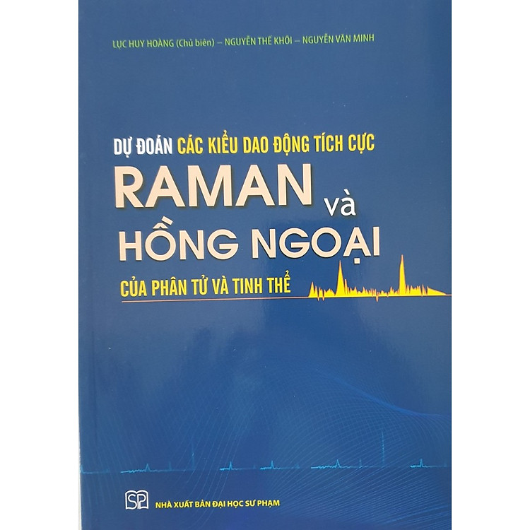 Dự Đoán Các Kiểu Dao Động Tích Cực Raman Và Hồng Ngoại Của Phân Tử Và Tinh Thể