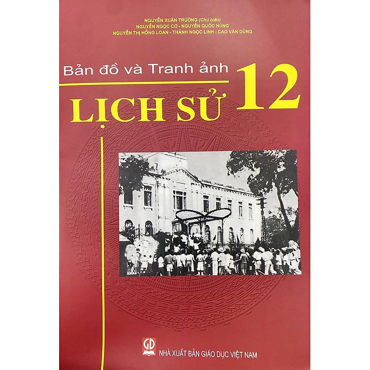 Tập bản đồ và Tranh ảnh Lịch sử lớp 12