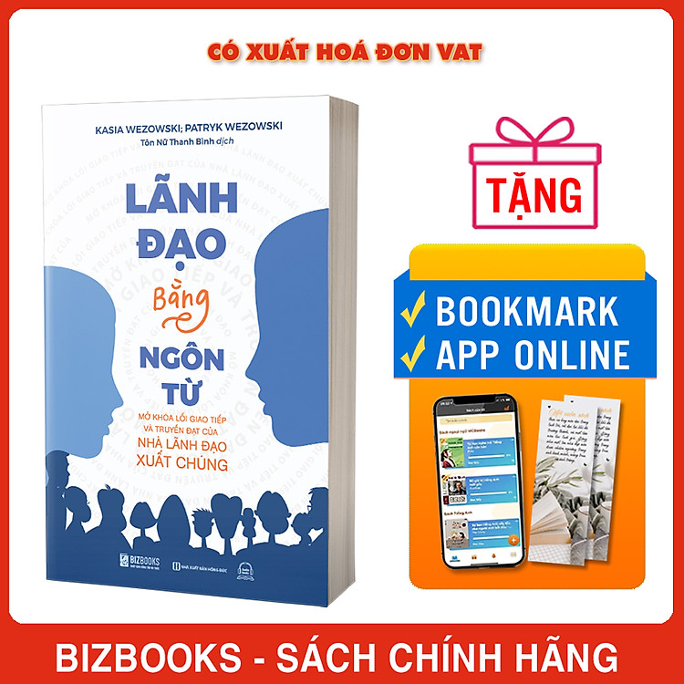 Lãnh Đạo Bằng Ngôn Từ: Mở Khóa Lối Giao Tiếp Và Truyền Đạt Của Nhà Lãnh Đạo Xuất Chúng