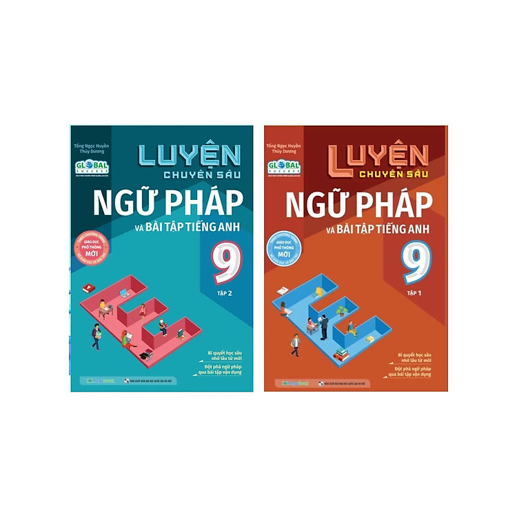 Luyện Chuyên Sâu Ngữ Pháp Và Bài Tập Tiếng Anh 9 (Global Success) - MEGA