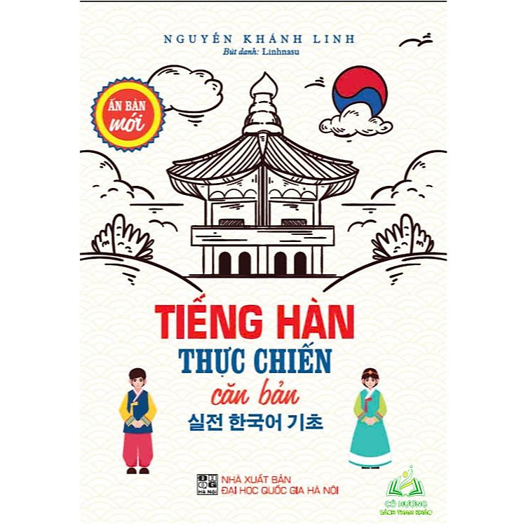 Tiếng Hàn Thực Chiến Căn Bản (Ấn Bản Mới)