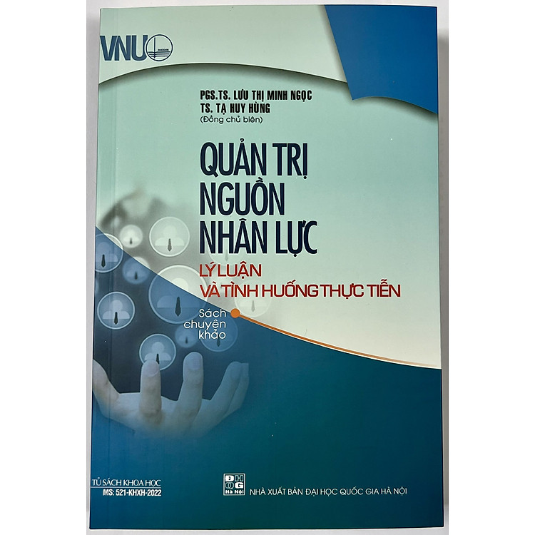 Quản Trị Nguồn Nhân Lực – Lý Luận Và Tình Huống Thực Tiễn