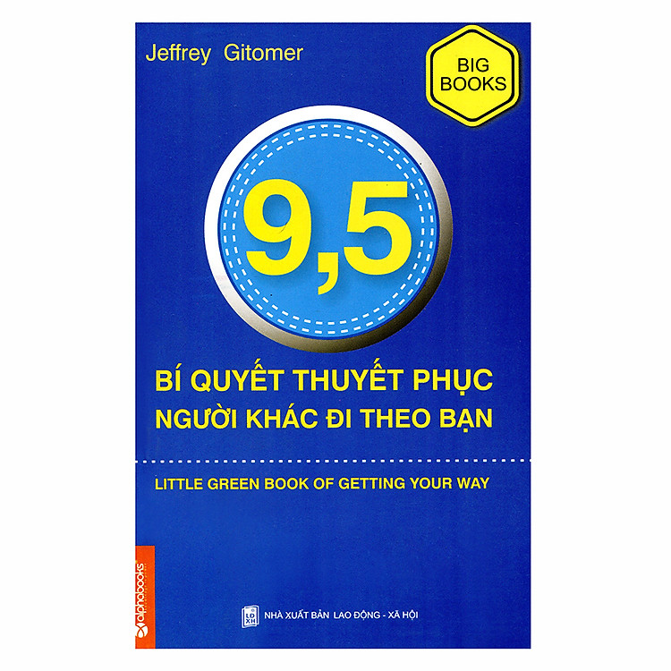 Sách 9,5 Bí Quyết Thuyết Phục Người Khác Đi Theo Bạn