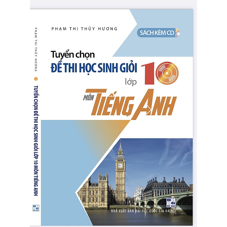 Tuyển chọn đề thi học sinh giỏi lớp 10 môn Tiếng Anh