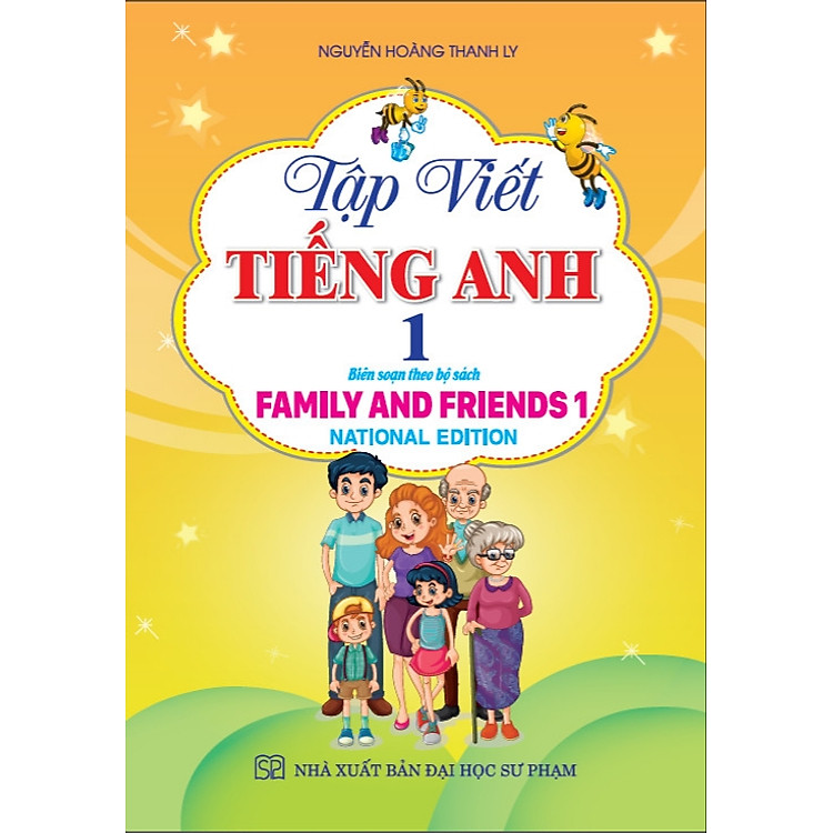 Tập viết tiếng Anh 1 – Được biên soạn theo bộ sách Family and Friends 1