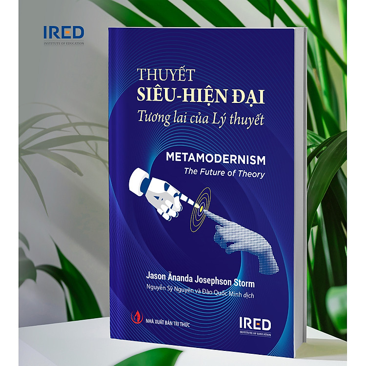 Thuyết siêu hiện đại (Metamodernism: The Future of Theory) - Ảnh 2
