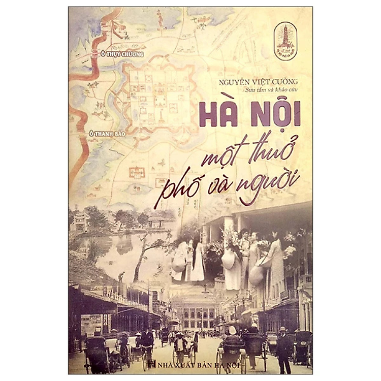 Hà Nội Một Thuở Phố Và Người - Nguyễn Việt Cường - Ảnh 2