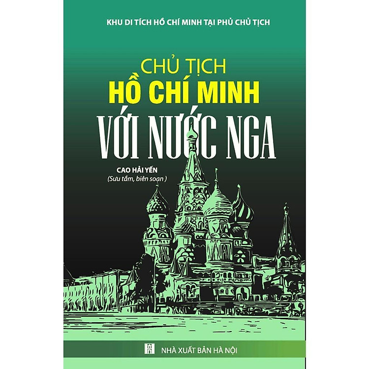 Chủ Tịch Hồ Chí Minh Với Nước Nga