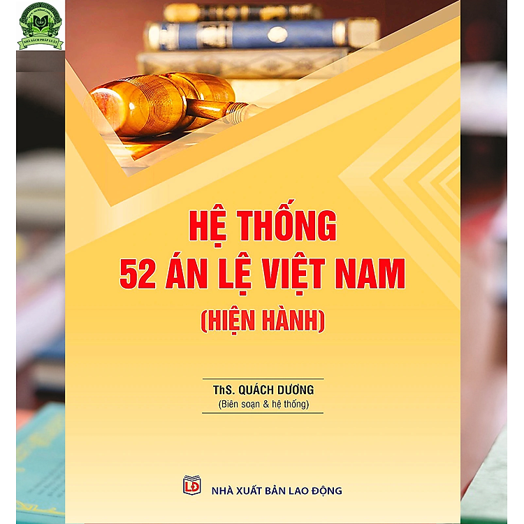 Hệ thống 52 án lệ Việt Nam (hiện hành) - Ảnh 2