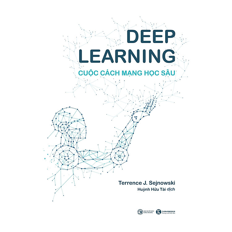 Deep Learning – Cuộc Cách Mạng Học Sâu