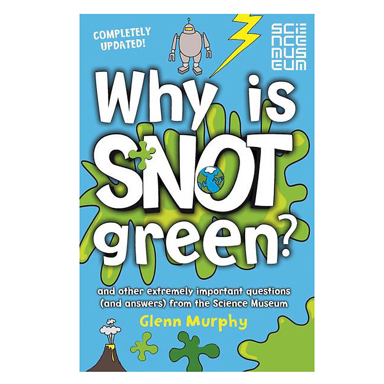 Sách Why is Snot Green?