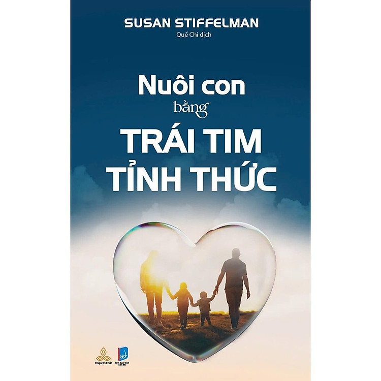 Nuôi Con Bằng Trái Tim Tỉnh Thức