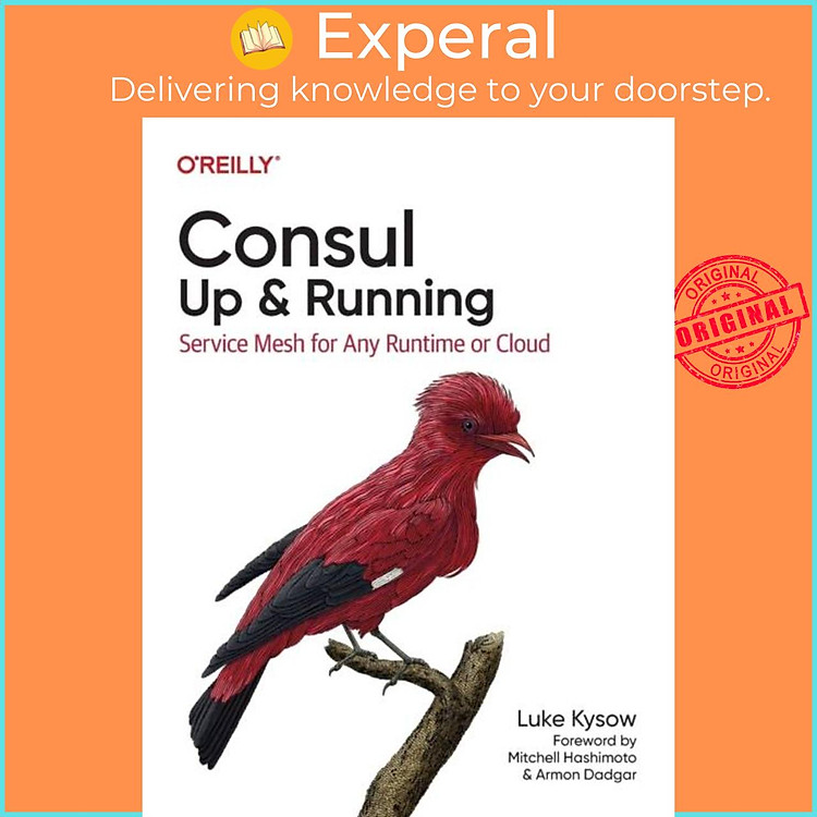 Sách - Consul: Up and Running - Service Mesh for Any Runtime or Cloud by Luke Kysow (UK edition, paperback)