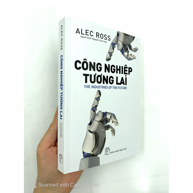 Công Nghiệp Tương Lai - The Industries Of The Future - Ảnh 7