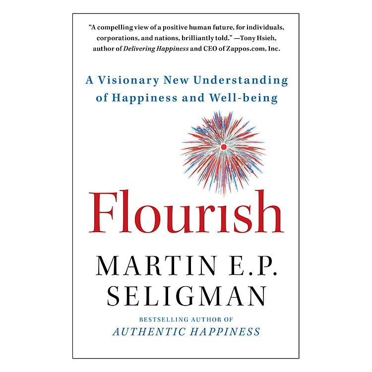 Sách Flourish: A Visionary New Understanding Of Happiness And Well-Being