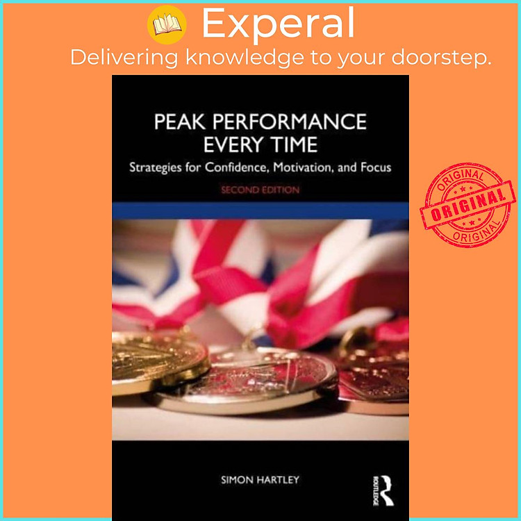 Sách - Peak Performance Every Time - Strategies for Confidence, Motivation, and by Simon Hartley (UK edition, paperback)