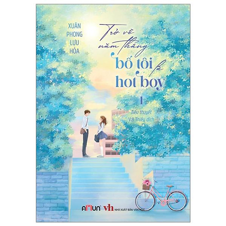 Trở Về Năm Tháng Bố Tôi Là Hot Boy – Tập 1