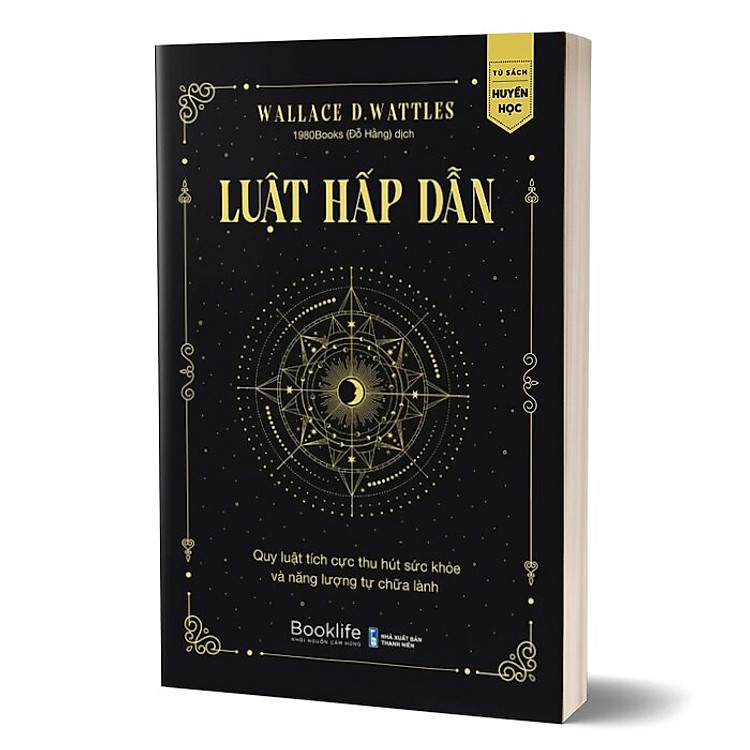 Luật Hấp Dẫn – Quy Luật Tích Cực Thu Hút Sức Khỏe Và Năng Lượng Tự Chữa Lành